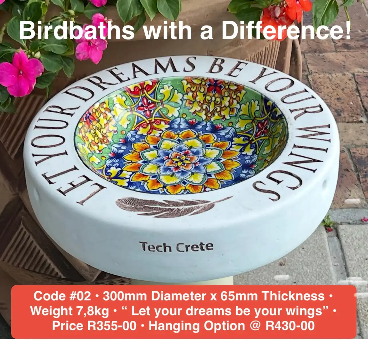 Concrete birdbath engraved “Let your dreams be your wings”