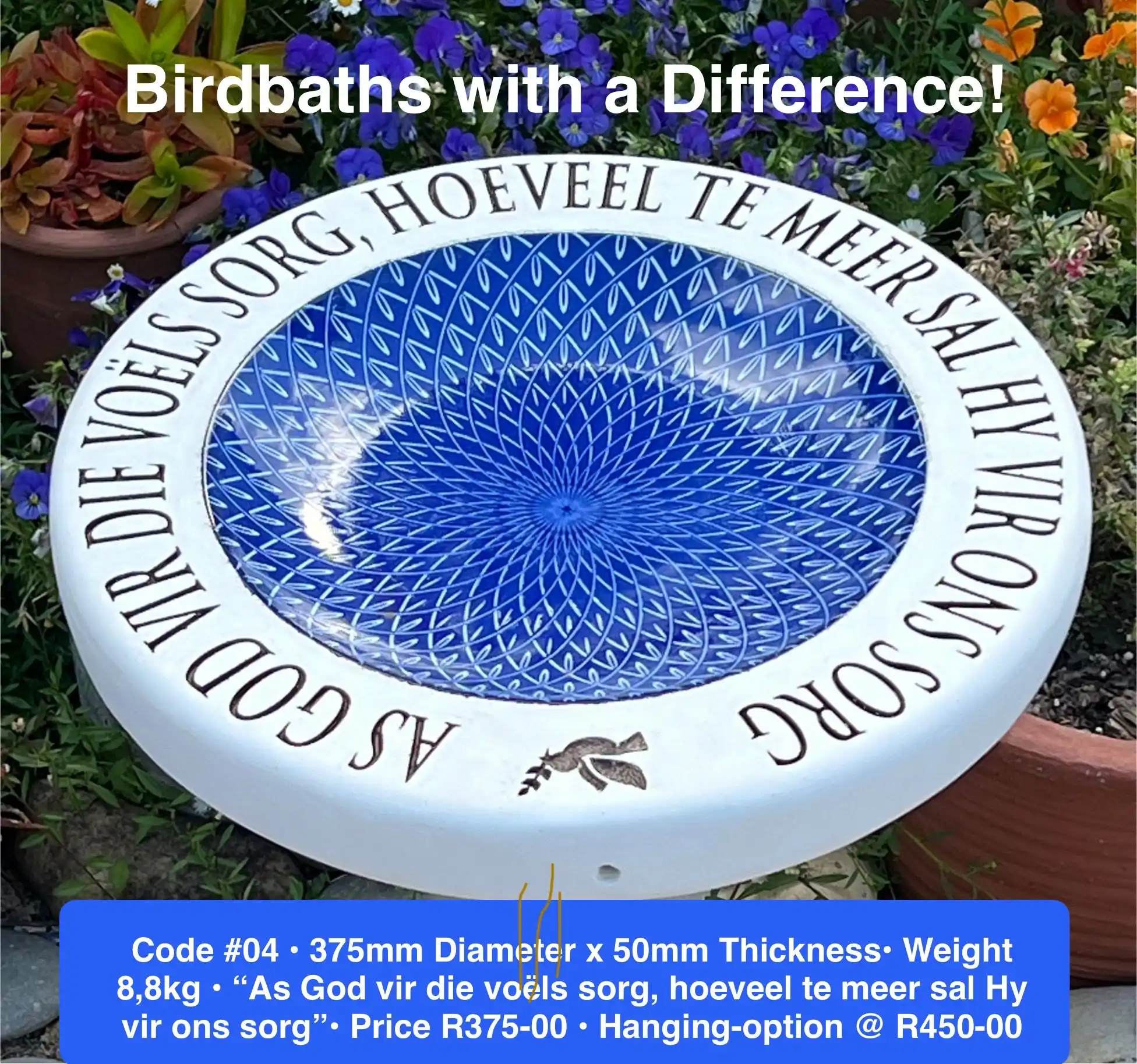Concrete birdbath engraved “As God vir die voëls sorg, hoeveel te meer sal Hy vir ons sorg”