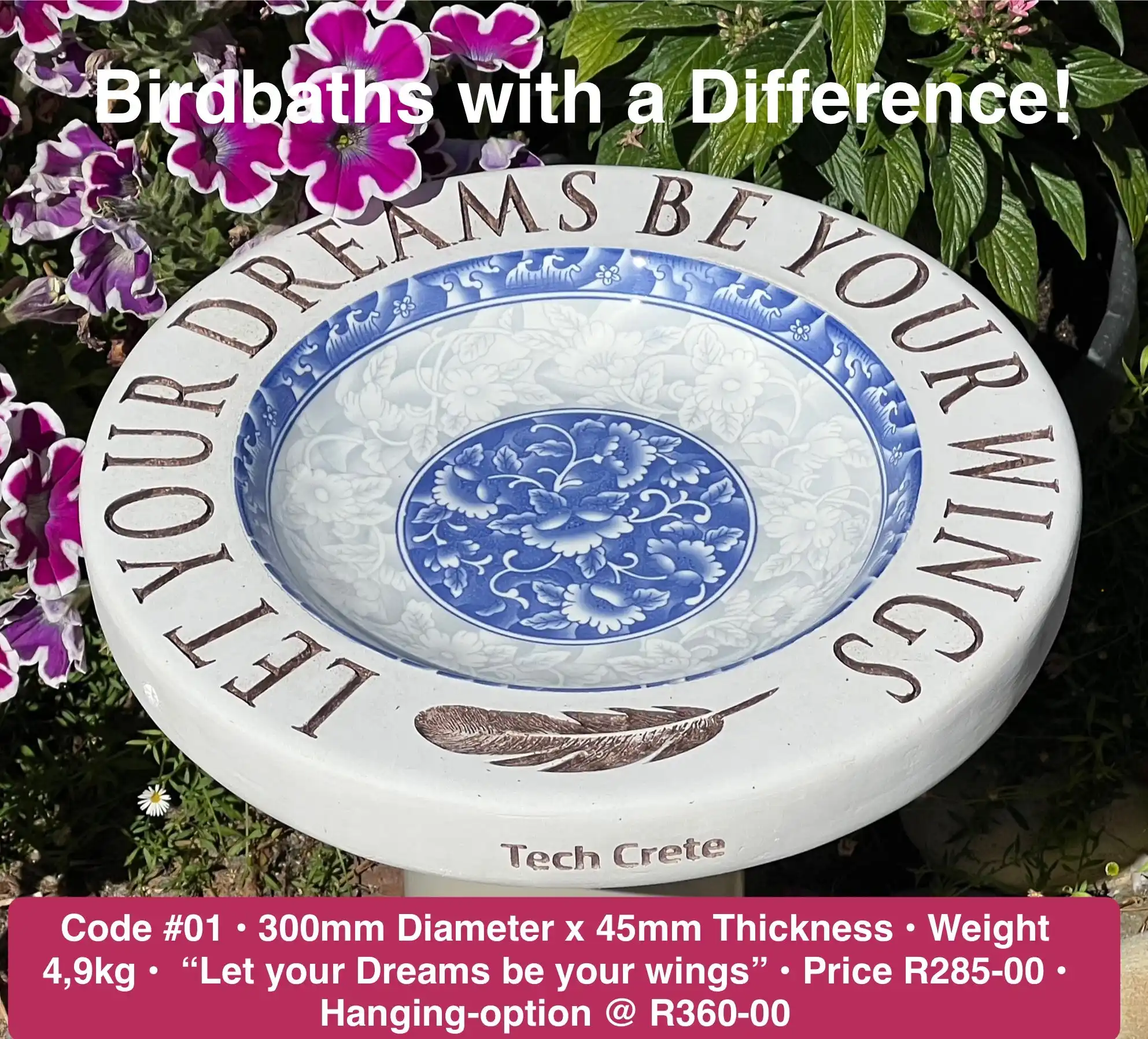 Concrete birdbath engraved “Let your dreams be your wings”